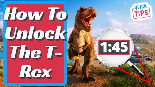 Jurassic World Evolution 2 - How To Unlock The T-Rex