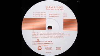 K-Jim & Y-Bot  -  Summer and You (Vincenzo Remix)