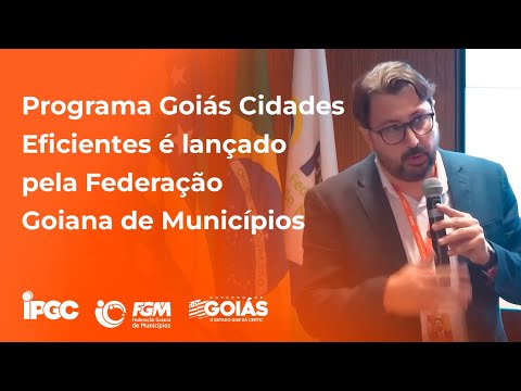 Thumbnail - Programa Goiás Cidades Eficientes é lançado pela Federação Goiana de Municípios