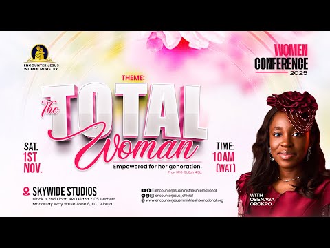 THE TOTAL WOMAN EMPOWERED FOR HER GENERATION || 1.11.2025 || MRS OSENEGA OROKPO