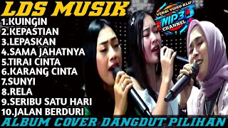 Download lagu LDS MUSIK | COVER | FULL ALBUM DANGDUT ORIGINAL mp3 Download lagu LDS MUSIK | COVER | FULL ALBUM DANGDUT ORIGINAL mp3