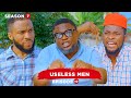 Useless Men-  Episode 10 (Lawanson Show)