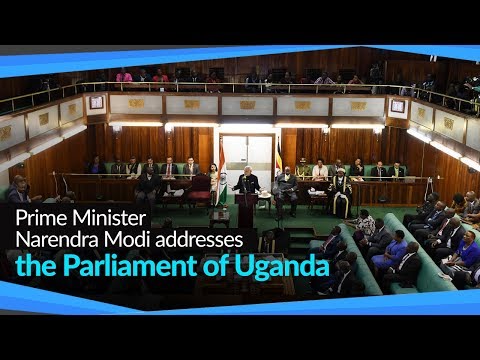 Prime Minister Narendra Modi addresses the Parliament of Uganda
