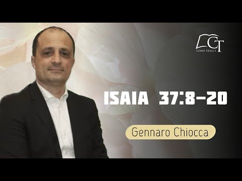 Gennaro Chiocca | Isaia 37:8-20