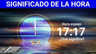 NUMEROLOGÍA🤍Significado de la HORA 17:17🙏NUMERO ANGELICAL