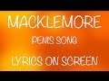 MACKLEMORE - penis song - lyrics on screen ...