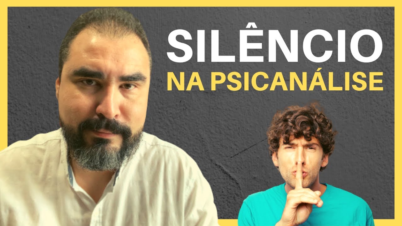ENTENDA POR QUE OS PSICANALISTAS FICAM EM SILÊNCIO | Lucas Nápoli
