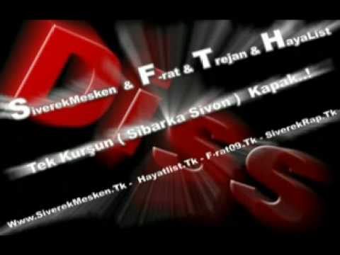 SiverekMesken  &  F-rat & Trejan & HayaList - TEk Kurşun ( Diss )