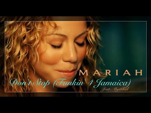 Mariah Carey - Don't Stop (Funkin' 4 Jamaica) ft. Mystikal [Remastered]