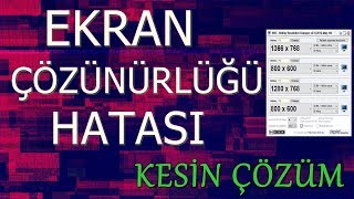 Ekran Çözünürlüğü Sorunu İntel Nvidia Amd 