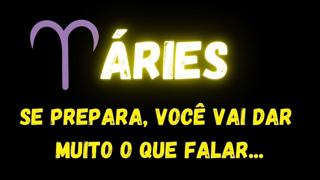 ♈️ÁRIES🤔SE PREPARA, VOCÊ VAI DAR MUITO O QUE FALAR...