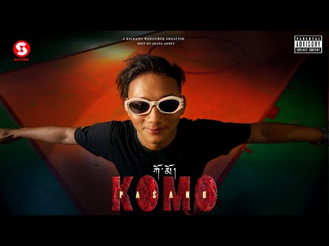 KOMO |  PASANG | OFFICIAL MV | PROD. BY KUSHAL RECORDS |