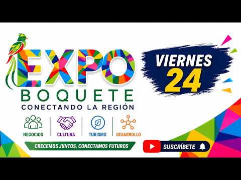 EXPO BOQUETE 2026 |SÁBADO 25 DE JULIO 2026|