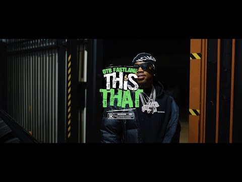 OTB Fastlane - This That [Official Video]