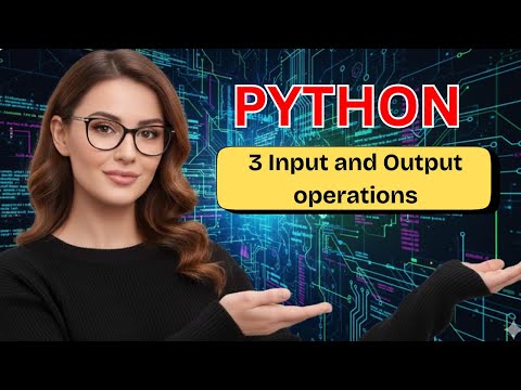 Input Output Operations In Python Episode 3 For Beginner Python Beginners Tech Programming