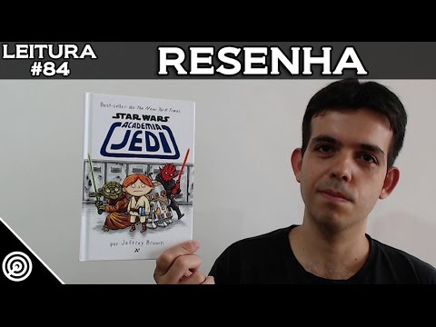 ACADEMIA JEDI - RESENHA - LEITURA #84
