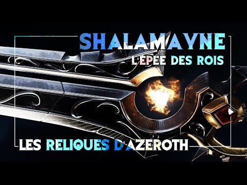 LES RELIQUES D'AZEROTH #1 - Shalamayne