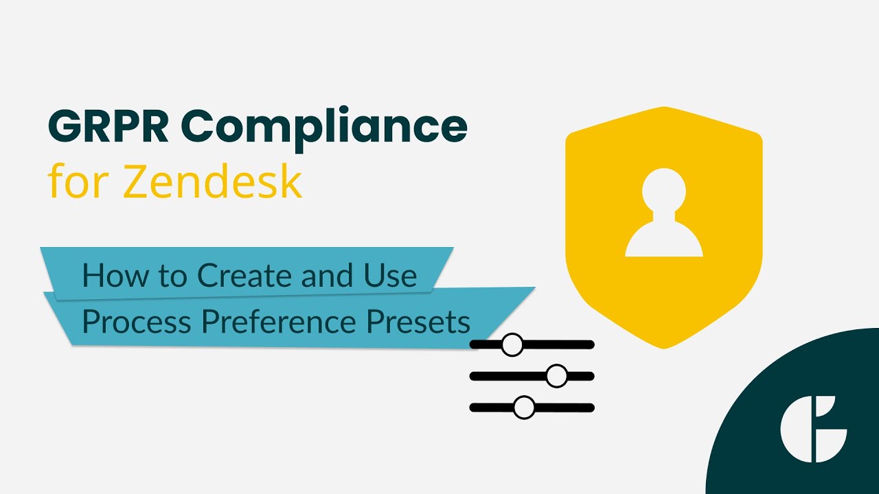 How to Create and Use Process Preference Presets in GDPR Compliance for Zendesk