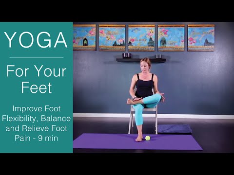 Yoga for Your Feet: Improve Foot Flexibility, Balance and Relieve Foot Pain