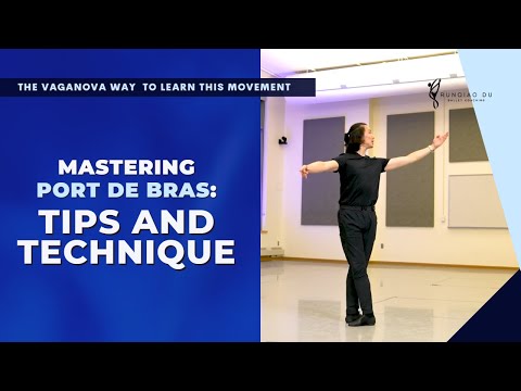 Mastering Port de Bras: Tips and Techniques for Perfecting Your Arm Movements in Ballet