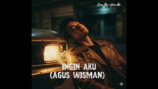 Download lagu Agus Wisman - Ingin Aku | Hans Ale Cover Version, Request-an @ZulfikarZulfikar-e9c  mp3