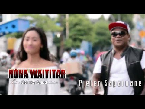 Alifuru Song - NONA WAITITAR - Pieter Saparunae