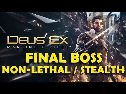Deus Ex Mankind Divided - Final Boss Fight Walkthrough (Non-Lethal & Stealth) - Hard Difficulty