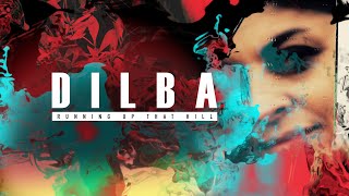 Dilba - Running Up That Hill