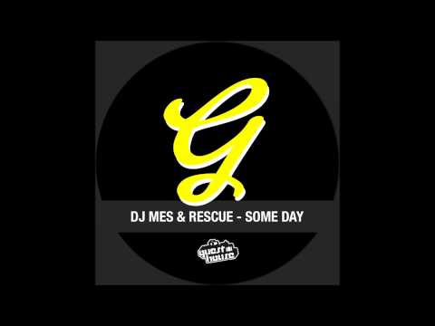 DJ Mes & Rescue - Some Day