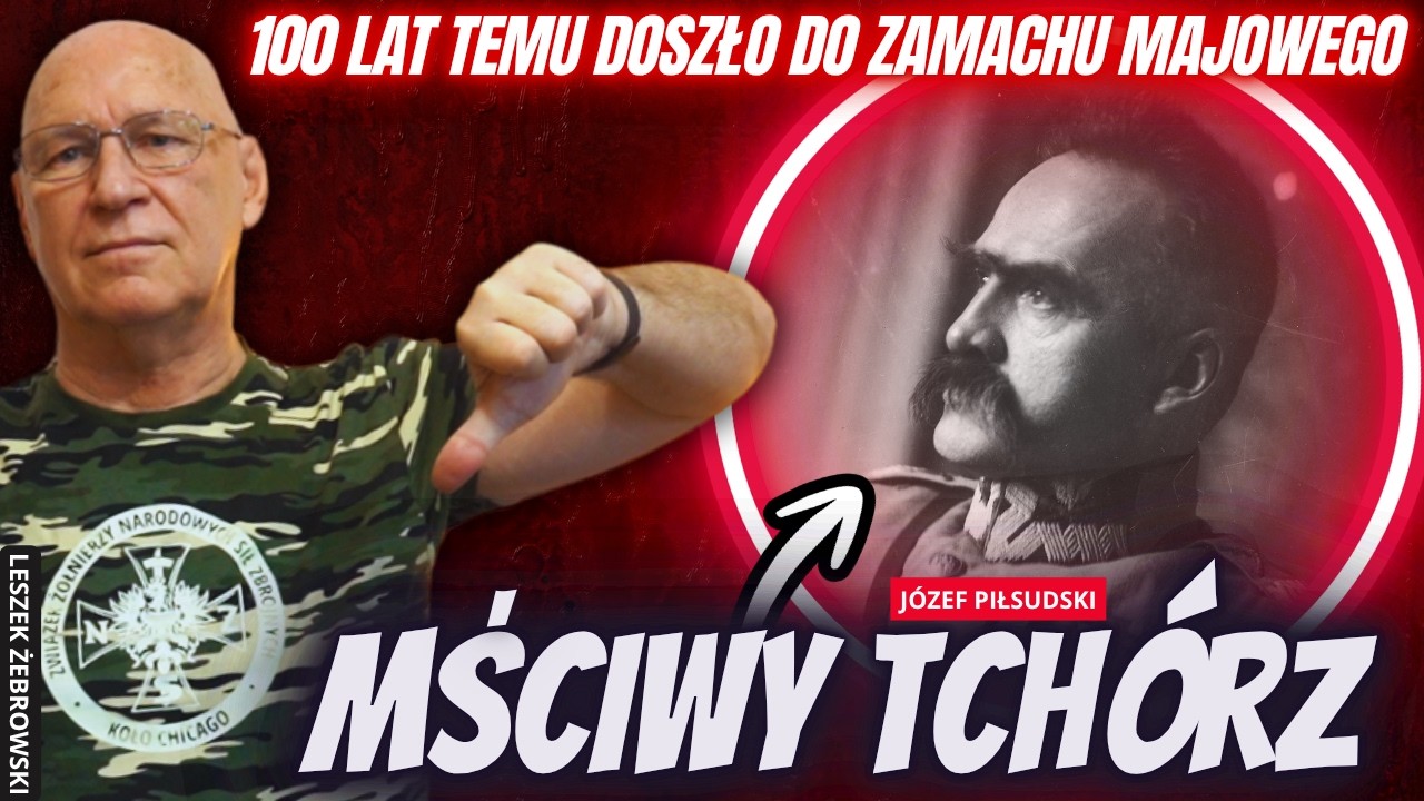 LESZEK ŻEBROWSKI: OSKARŻAM PIŁSUDSKIEGO O ZDEMOLOWANIE POLSKI. DO DZIŚ PONOSIMY TEGO KONSEKWENCJE