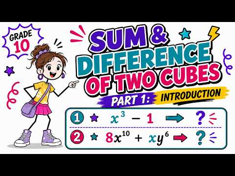 How to Factorise the Sum and Difference of Two Cubes