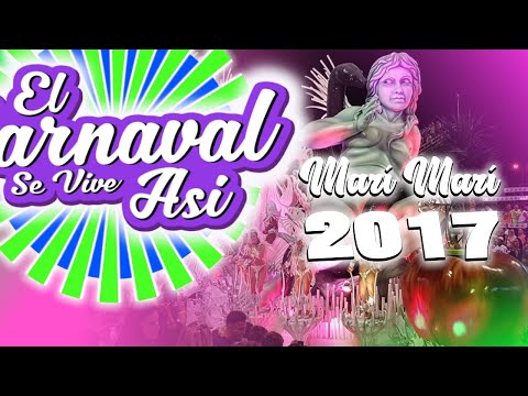 Marí Marí 2017 - Versus - Carnaval del País 2017 - El Carnaval Se Vive Así -