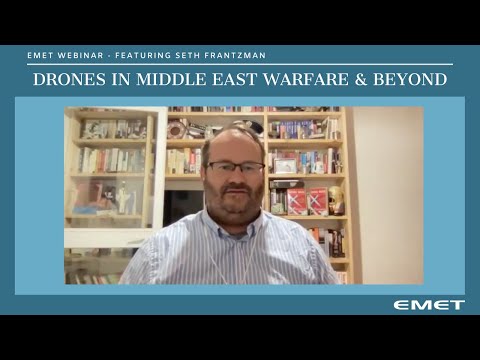 EMET Webinar - Drones in Middle East Warfare & Beyond
