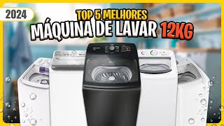 Qual MÁQUINA DE LAVAR de 12KG comprar em 2024? Lista Atualizada ✅