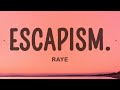 RAYE Escapism Ft 070 Shake