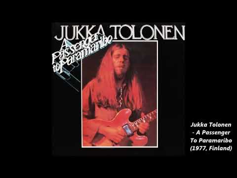 Jukka Tolonen - A Passenger To Paramaribo (1977, Finland)