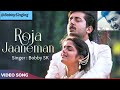 Roja Jaaneman S P B Hariharan Sujatha Mohan A R Rahman Aravind Swamy Madhu Bobby SK 2025