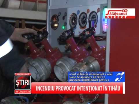 INCENDIU PROVOCAT INTENTIONAT IN TIHAU
