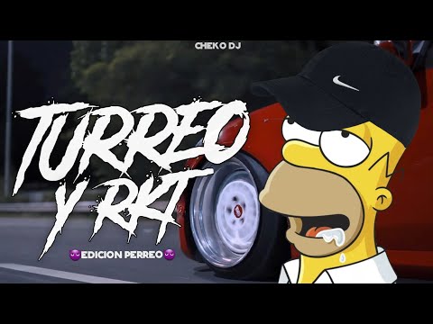TURREO Y RKT #7 😈 (LO MAS NUEVO) CHEKO DJ [RIP BAJOS] FIESTERO RKT