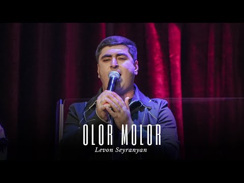 Levon Seyranyan - Olor Molor (Seyranyan Project's  New Live Concert)