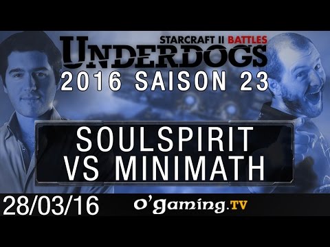 Soulspirit vs MiNiMaTh - Underdogs S23W1 - Qualifier #1