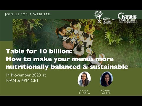 Table for 10 billion: How to make your menus more nutritionally balanced & sustainable