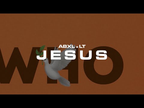 Abxl x LT - J E S U S (Official Visualiser)
