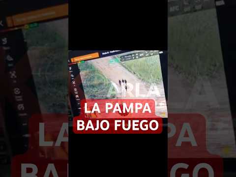 🚨LA PAMPA BAJO FUEGO