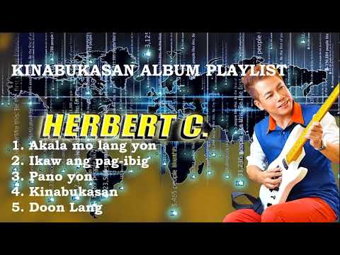 Herbert C Kinabukasan Album Playlist