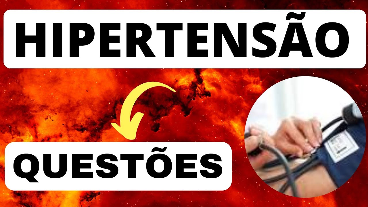 HIPERTENSÃO - RESOLUÇÃO DE QUESTÕES