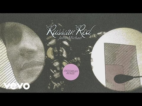 Russian Red - John Michael (Delorean Remix)(Audio)