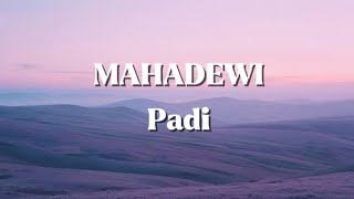 Download lagu Mahadewi - Padi (Lirik)#liriklagu #music #mahadewi #sobatpadi #padiband mp3 Download lagu Mahadewi - Padi (Lirik)#liriklagu #music #mahadewi #sobatpadi #padiband mp3
