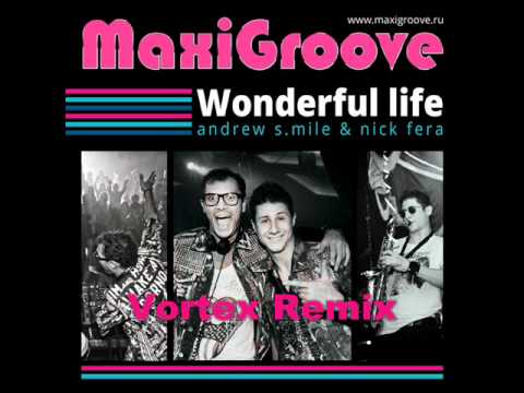 MaxiGroove - Wonderful Life(vortex Remix).wmv