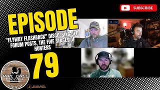 EPISODE 79 - Flyway Flashback Discussing Old Forums, The 5 Stages of Hunters #TheHailCallPodcast